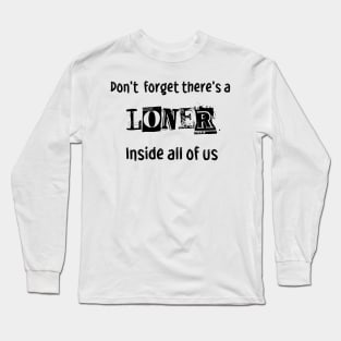 Loner Long Sleeve T-Shirt